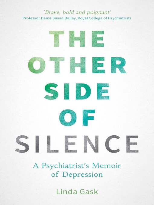 Cover image for The Other Side of Silence: a Psychiatrist's Memoir of Depression